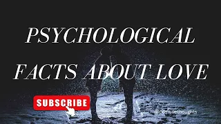 Psychological Facts About Love and Crushes|| Interesting Psychology Facts