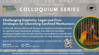 Challenging Captivity: Legal and Civic Strategies for Liberating Confined Nonhumans