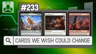 Cards We Wish We Could Change | EDHRECast 233