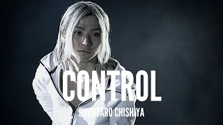 CONTROL | SHUNTARO CHISHIYA