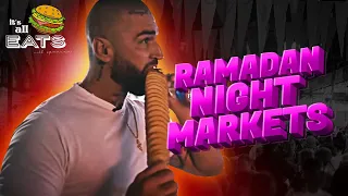 Ramadan Night Markets in Sydney - It's All Eats