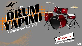 STUDIO ONE DRUM YAPIMI - MÜZİK PRODÜKSİYON DERSLERİ - BÖLÜM 6 -  [WMR MASTERCLASS]