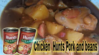 Chicken with Hunts pork&beans❤