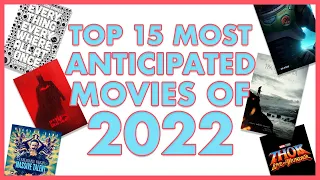 top 15 most anticipated movies of 2022