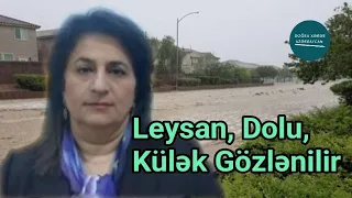 Hava ilə bağlı daha bir xəbərdarlıq: Şimşək, leysan, dolu | Doğru Xəbər Az