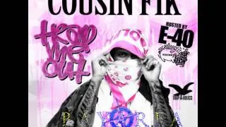 Cousin Fik - I Know How To Cook [BayAreaCompass] (Prod. By Vitamin E)