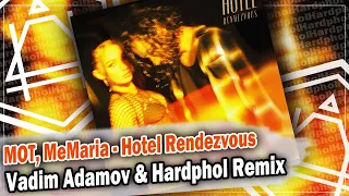 МОТ, MeMaria - Hotel Rendezvous  (Vadim Adamov & Hardphol Remix) DFM mix