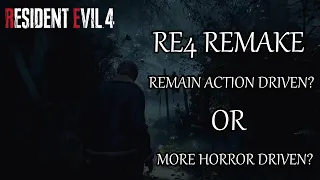 RE4 Remake Action or Horror Focused?