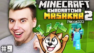 NEXE WŁAMAŁ SIĘ DO MNIE I ZABRAŁ... Minecraft Kwadratowa Masakra #9