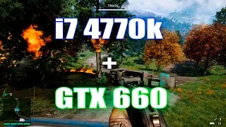 Far Cry 4 - i7 4770K + GTX 660