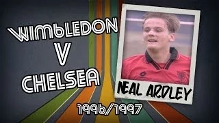 NEAL ARDLEY - Wimbledon v Chelsea, 96/97 | Retro Goal