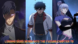 First mission" Logging 10000 Years into the Future Chapter 79