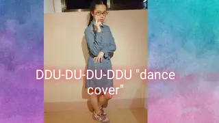 DDU-DU-DDU-DU "Dance Cover" Mariah Calizo