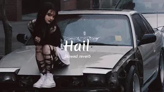 Hail - tarna & byg  byrd  ( slowed reverb )