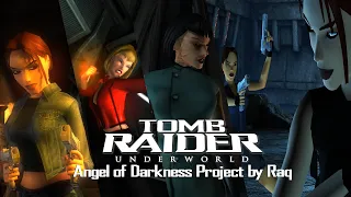 Tomb Raider 8: Modding Showcase-Angel of Darkness Project