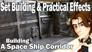 Building the Alien Corridor - Practical Effects and Mini Set Building for low budget film making