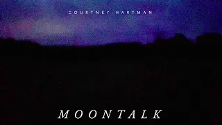 Courtney Hartman "Moontalk" (Official Music Video)