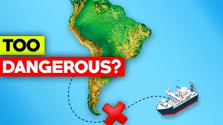 Why Ships Don't Pass Under South America