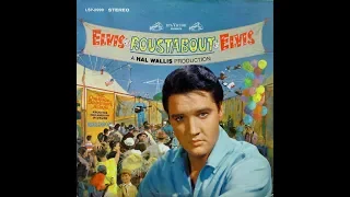 ELVIS PRESLEY - ROUSTABOUT c 1964 Warm LP Sound Version