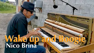 Wake up and Boogie - Nico Brina boogie woogie piano in the backyard