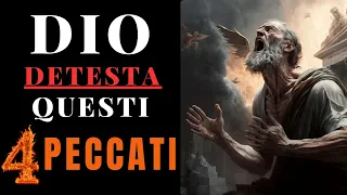 4 PECCATI CHE DIO NON PERDONA MAI