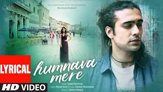 Humnava Mere Lyrical Video | Jubin Nautiyal | My Music Station