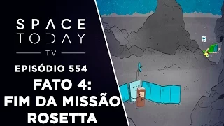 Fato Astronômico de 2016 Número 4 - Fim da Rosetta - Space Today TV Ep.554