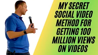 My Secret Social Video Method for Getting 100 Million Views on Videos