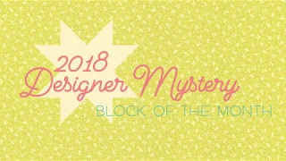 2018 Designer Mystery Block of the Month Club | Fat Quarter Shop