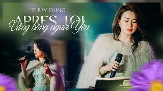 Apres Toi ( Vicky Leandros ) || Vắng Bóng Người Yêu - THÙY DUNG live at MÂY LANG THANG