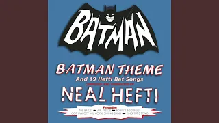 Batman Theme (from "Batman" A Greenway Production in association with Twentieth Century-Fox...