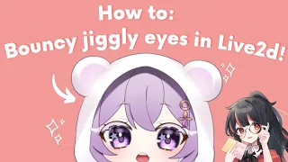 [Tutorial] How to Rig Bouncy Eyes in Live2D