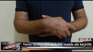 04 07 2021 DTV Qubada polisdən genişmiqyaslı əməliyyat