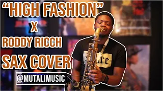 High Fashion x Roddy Ricch (Saxophone Cover)
