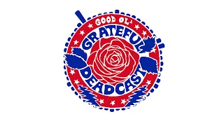 Good Ol' Grateful Deadcast: Season 4 - BONUS: Inside The Vault