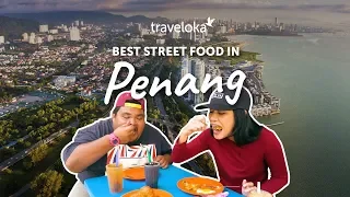 Best Street Food in Penang | Traveloka Travel Guide