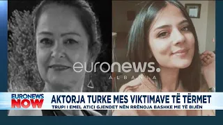 Aktorja turke mes viktimave të tërmetit, trupi i Emel Atici gjendet nën rrënoja bashke me të bijën