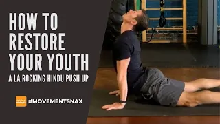 How to Restore Your Youth with the Rocking Hindu Pushup