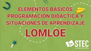 Programación Didáctica y Situaciones de Aprendizaje con la LOMLOE