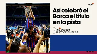 Así celebró el Barça en título en la pista | Playoff Final 2023