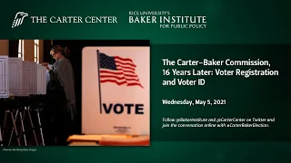 The Carter-Baker Commission, 16 years later: Voter Registration and Voter ID