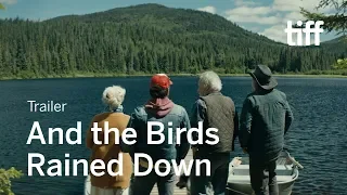 AND THE BIRDS RAINED DOWN Trailer | TIFF 2019