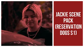 Jackie Scene Pack (Reservation Dogs S1)