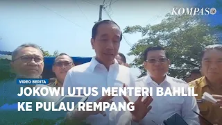 Jokowi Perintahkan Menteri Bahlil Lahadalia ke Pulau Rempang