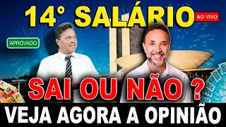 🔴 AO VIVO !! EXCLUSIVO, 14° Salário - Pagamento É POSSÍVEL EM 2023 !!