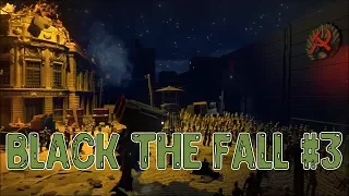 Black the Fall #3 - ФИНАЛ. ПАДЕНИЕ ЖЕЛЕЗНОГО ЗАНАВЕСА