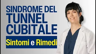 Tunnel Cubitale (Sindrome) - Sintomi e Rimedi