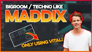 Making MADDIX Inspired Track Using The FAMOUS FOR VITAL