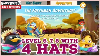 Freshman Adventure Level 6, 7 & 8 with Four Hats (Red, Blues, Chuck & Bomb) Angry Birds 2