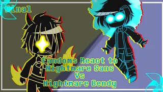 Fandoms React to Nightmare Sans vs Nightmare Bendy (3/3)